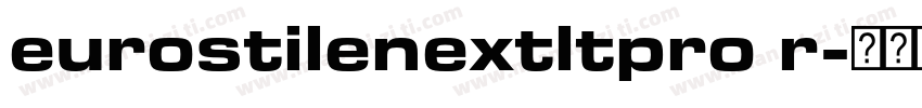 eurostilenextltpro r字体转换